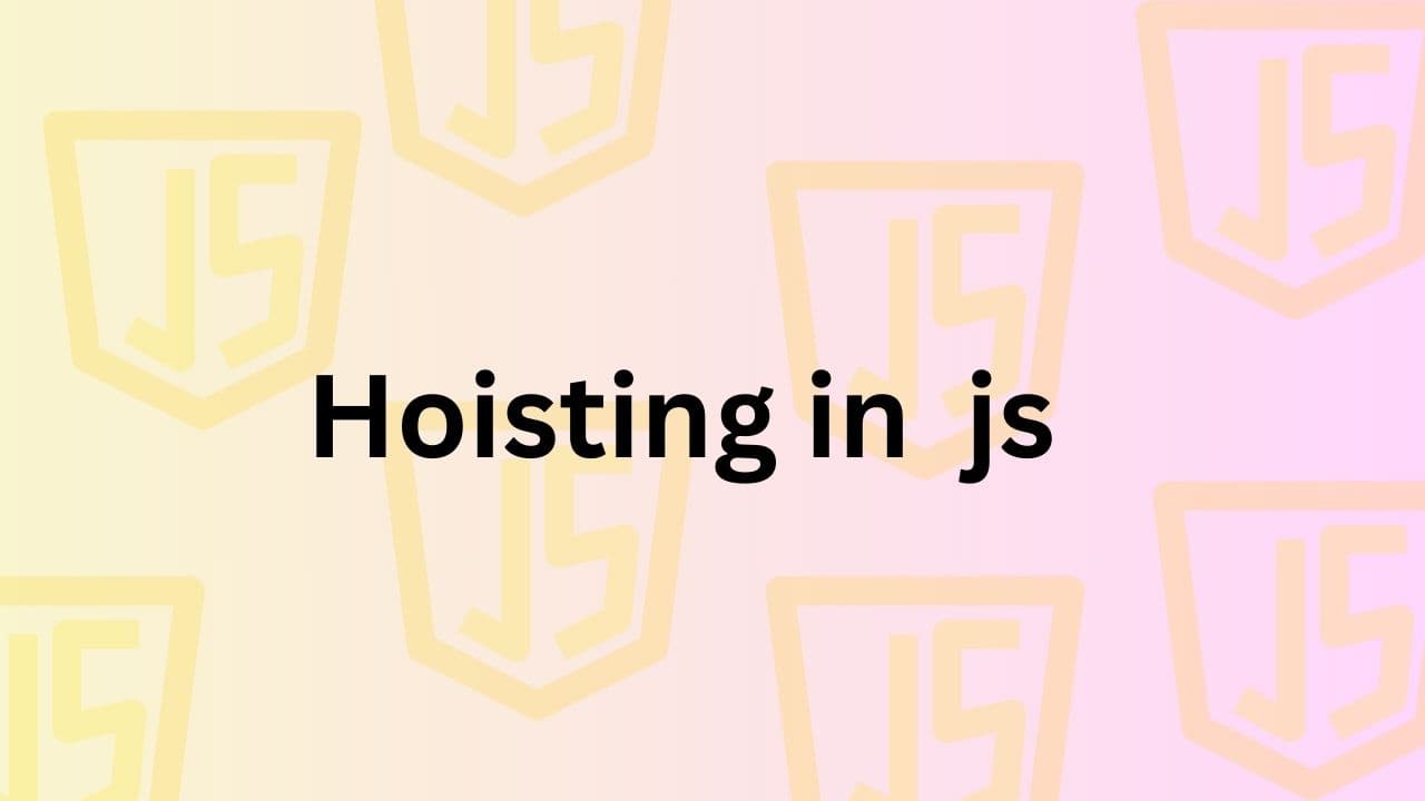 Understanding Hoisting in JavaScript A Simple Guide